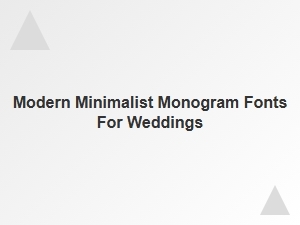 Sophisticated Wedding Fonts for Minimalist Monograms