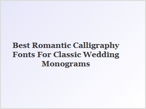 Best Classic Fonts for Wedding Monograms
