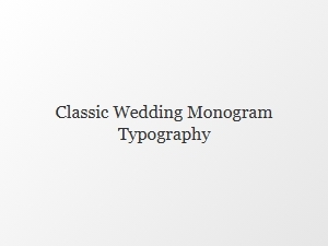 Classic Monogram Fonts for Traditional Weddings