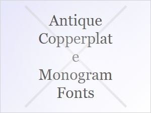 The Art of Antique Copperplate Monogram Fonts